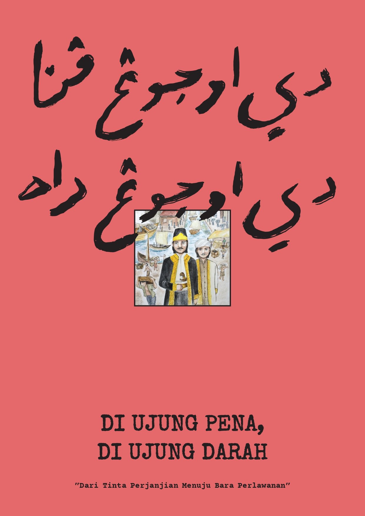 Di Ujung Pena, Di Ujung Darah